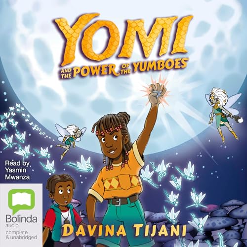 Yomi and the Power of the Yumboes by Davina Tijani episode artwork