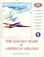 The Golden Years of American Airlines 096594140X Book Cover