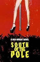South of the Pole 0979517907 Book Cover