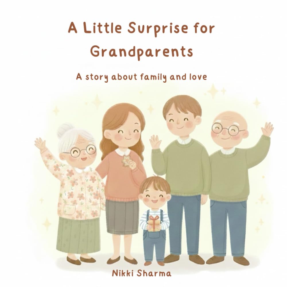 A little surprise for Grandparents: A story about family and love (Sam's Adventures and Explorations)
