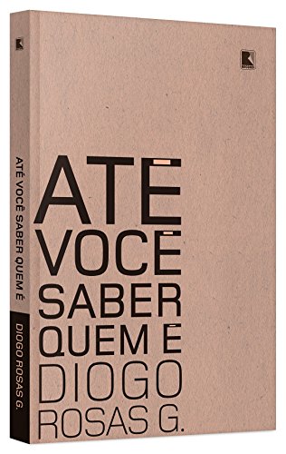 Até você saber quem é: