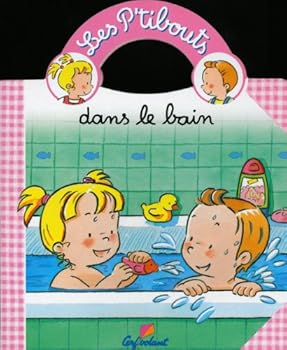 Hardcover Dans le bain (Les P'tits bouts.) (French Edition) [French] Book