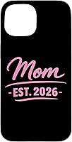 Vista 6 de Mom Est 2026 New Mother Parent New Born Child Parenthood Case for iPhone 16
