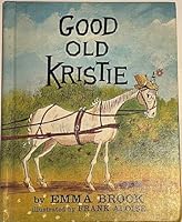 Good old Kristie, B000JJI6IK Book Cover