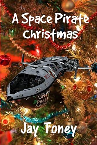 A Space Pirate Christmas (Space Rogue)