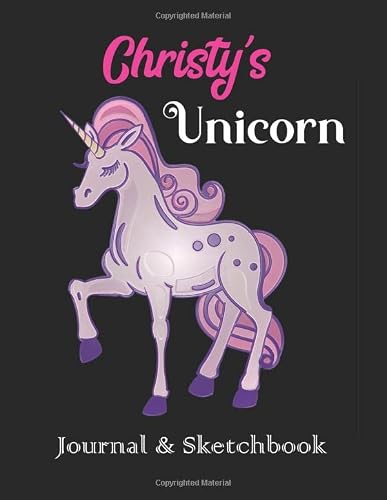 Christy's Unicorn Journal & Sketchbook: Personalized Journaling Sketching Notebook Diary Gift for Women Girls