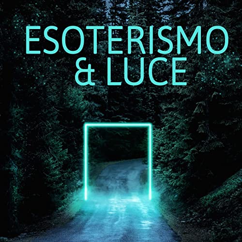 Esoterismo & Luce cover art