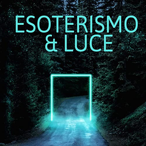 Esoterismo & Luce copertina