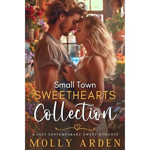 Small Town Sweethearts Collection by Molly Arden episode artwork