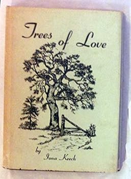 Unknown Binding Trees of Love. Inscribed By the Author Book
