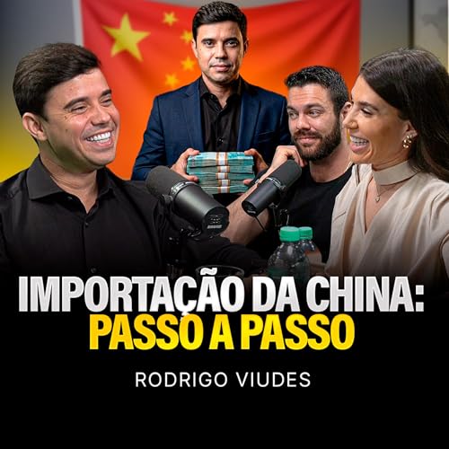 IMPORTA&Ccedil;&Atilde;O DA CHINA: O segredo para DOBRAR SUA MARGEM no E-COMMERCE | Made in Brasil -Rodrigo Viudes
