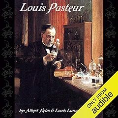Louis Pasteur Audiobook By Albert Keim, Louis Lumet cover art