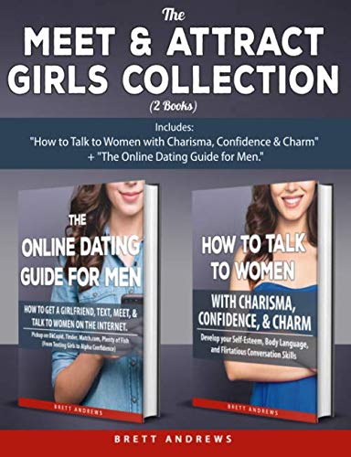 The Meet & Attract Girls Collection (2 Books): Includes "How to Talk to ...