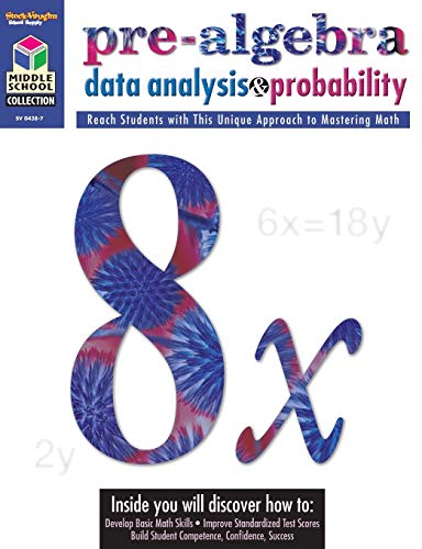 Pre-Algebra: Data Analysis & Probability: Math Reproducible Pre-A...