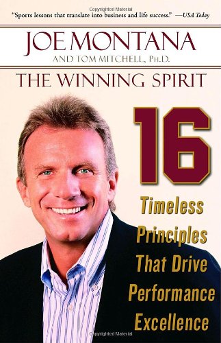 The Winning Spirit: 16 Timeless Principles That Drive Performance Excellence