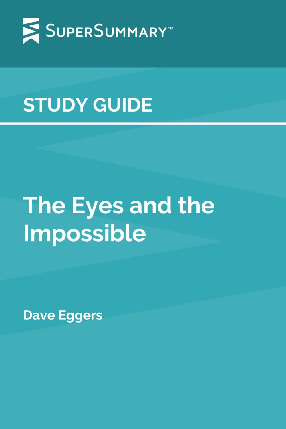 Study Guide: The Eyes and the Impossible by Dave Eggers (SuperSummary)