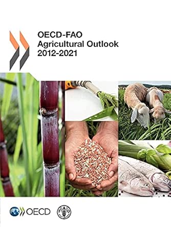 OECD-FAO Agricultural Outlook 2012: Edition 2012 18th ed., 2012 Edition book cover