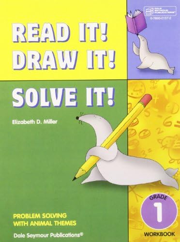 Read it! draw it! solve it! : problem solving with animal themes. Grade 1 Paperback – January 1, 2000