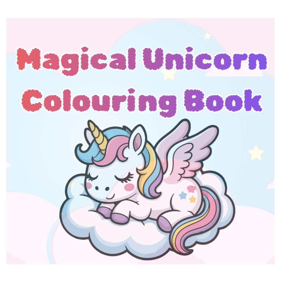 Magical Unicorn Colouring Book for Kids