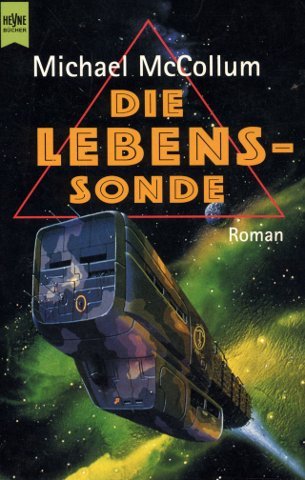 Die Lebenssonde Roman (Heyne Science Fiction und Fantasy (06