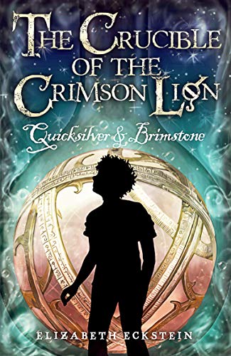 Télécharger Quicksilver & Brimstone (The Crucible of the Crimson Lion Book 1) (English Edition) Livre PDF Gratuit