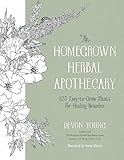 The Homegrown Herbal Apothecary: 120+ Easy-to-Grow Plants for Healing Remedies (English Edition)