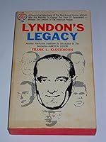 Lyndon's Legacy: A candid look at the president's policymakers. B0010ZTKJG Book Cover