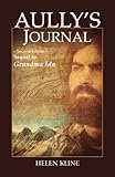 Aully's Journal: Second Edition Sequel to Grandma Ida