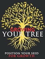 Growing Your Tree 1948829460 Book Cover