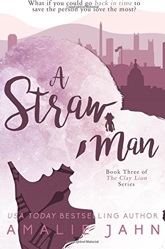 A Straw Man (The Clay Lion Series Book 3)
