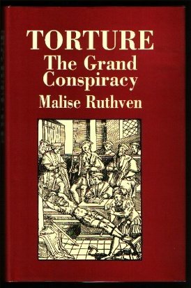 Torture: The Grand Conspiracy by Malise Ruthven (1978-03-02)