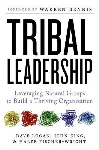 Buy Tribal Leadership: Leveraging Natural Groups to Build a Thriving Organization — BookShops.in