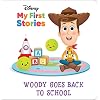 Disney My First Disney Stories Woody Goes Back to School Includes characters from Toy Story PI Kids Hardcover–June 6 2022