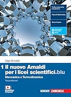 Il nuovo Amaldi per i licei scientifici.blu. Per il Liceo scientifico. Con e-book. Con espansione online. Meccanica e...