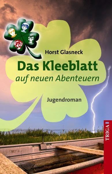 Das Kleeblatt auf neuen Abenteuern: Jugendroman