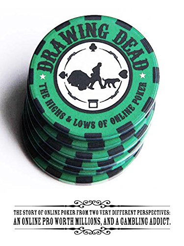Drawing Dead: The Highs and Lows of Online Poker