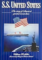 Ss United States: The Story of America's Greatest Ocean Liner 185260204X Book Cover