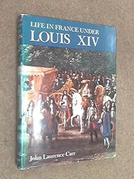 Life in France under Louis XIV