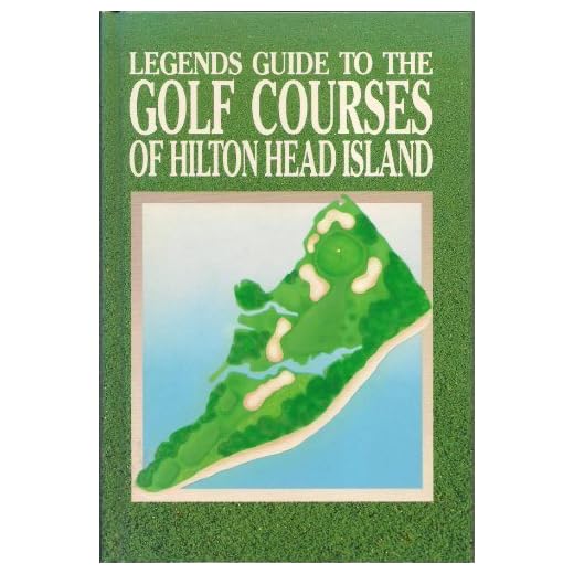 Legends Guide to Hilton Head Golf Courses