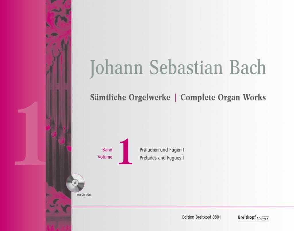 Complete Organ Works, Vol.1 - with CD-Rom - Preludes & Fugues I - Breitkopf Urtext - New Edition in 10 Volumes - Organ - (EB 8801)