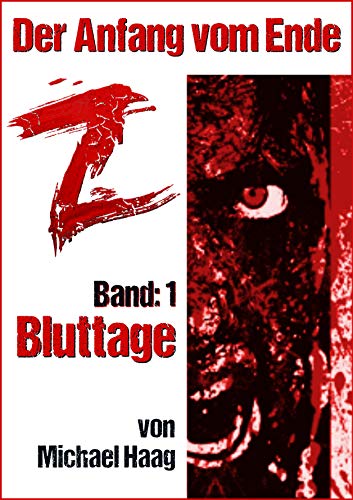 Z: Bluttage (Z: Der Anfang vom Ende 1)