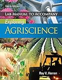 Laboratory Manual for Herren's Exploring Agriscience