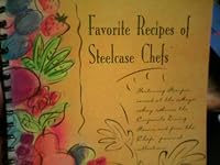 FAVORITE RECIPES OF STEELCASE CHEFS B0034ZRYBG Book Cover