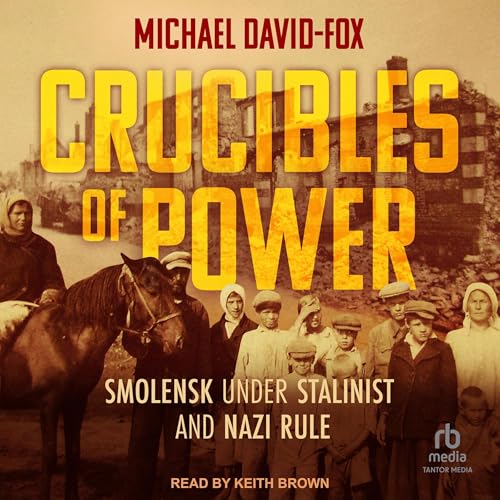 Crucibles of Power by Michael David-Fox episode artwork