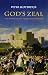 God's Zeal: The Battle of the Three Monotheisms