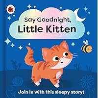 Say Goodnight, Little Kitten