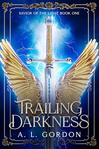 Trailing Darkness (Savior of the Light Book 1)