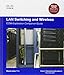 LAN Switching and Wireless: CCNA Exploration Companion Guide (Cisco Networking Academy Program)