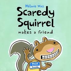 Page de couverture de Scaredy Squirrel Makes a Friend
