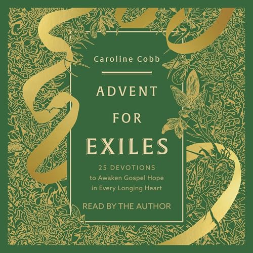Advent for Exiles by Caroline Cobb episode artwork
